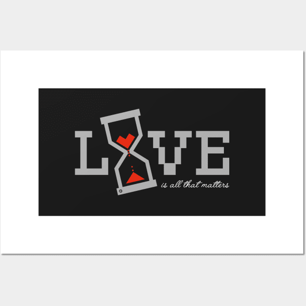 Love is all that Matters Wall Art by Yurko_shop